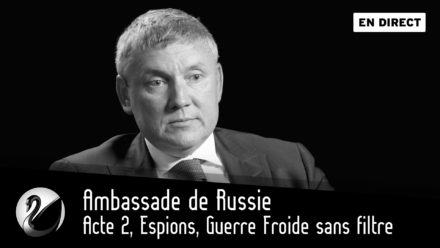 Ambassade de Russie : Acte 2, Espions, Guerre Froide sans filtre
