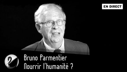 Bruno Parmentier : Nourrir l’humanité ?