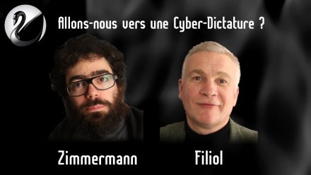 Allons-nous vers une Cyber Dictature ? E. Filiol (ex DGSE, hacker) , J. Zimmermann (QDN)