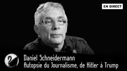 Autopsie du Journalisme, de Hitler à Trump : Daniel Schneidermann