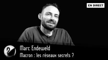 Marc Endeweld : Macron, les réseaux secrets ?
