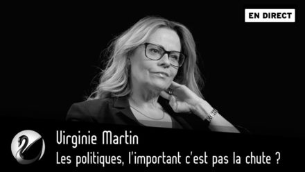 Virginie Martin : Les politiques, l’important c’est pas la chute ?