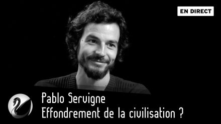 Effondrement de la civilisation ? Pablo Servigne