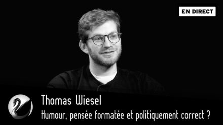 Thomas Wiesel : Humour, pensée formatée et politiquement correct ?