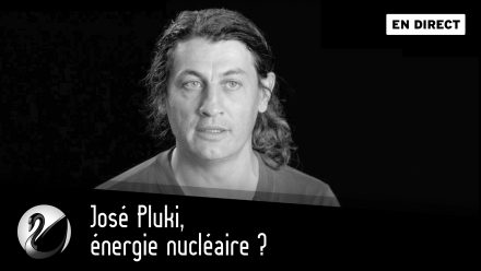 José Pluki : Énergie nucléaire ?