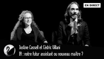 Justine Cassell et Cédric Villani : IA, notre futur assistant ou nouveau maître ?
