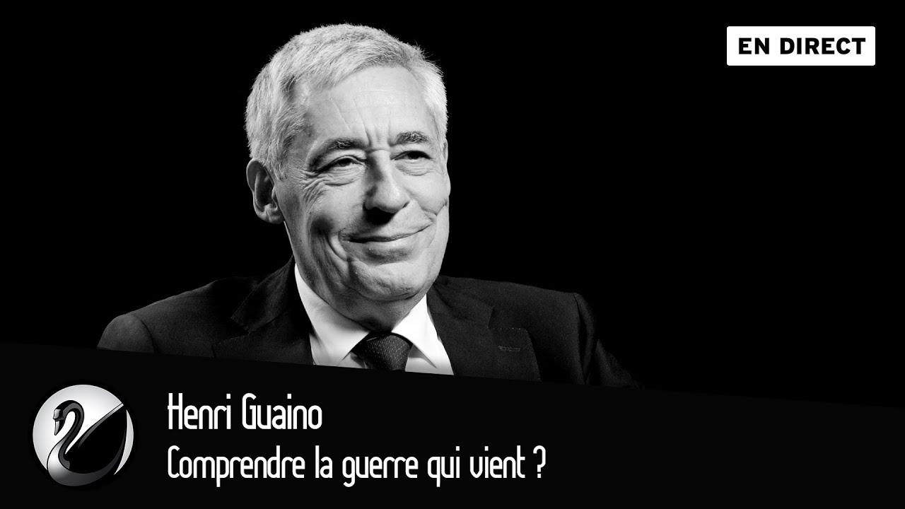 Henri Guaino : Comprendre la guerre qui vient ?