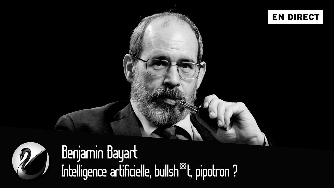 Benjamin Bayart : Intelligence artificielle, bullsh*t, pipotron ?