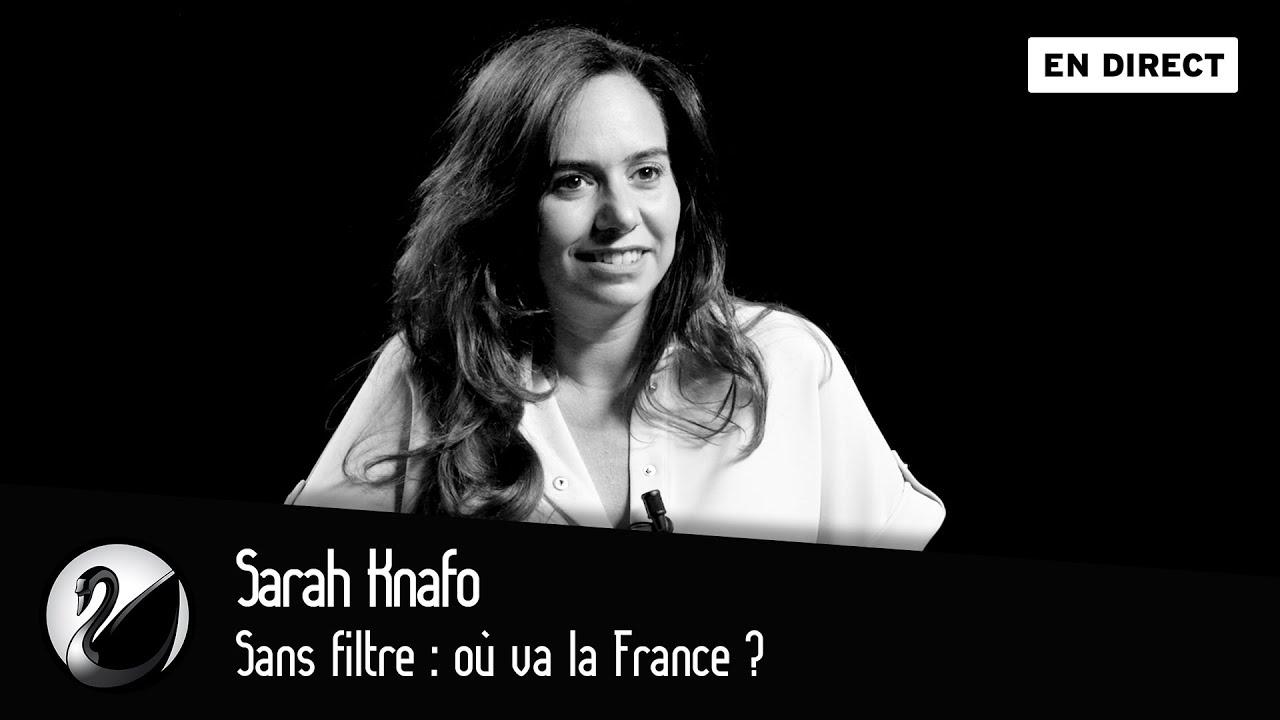 Sarah Knafo sans filtre : où va la France ?