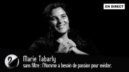 L’Homme a besoin de passion pour exister. Marie Tabarly sans filtre.