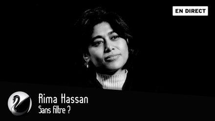 Rima Hassan sans filtre ?