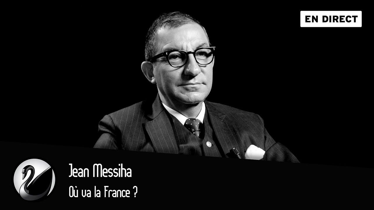 Jean Messiha : Où va la France ?
