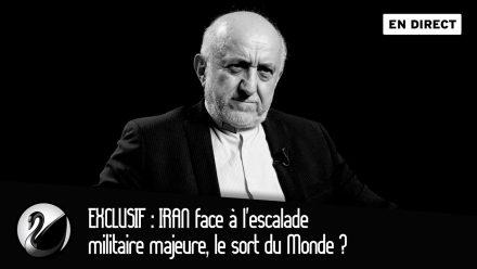 EXCLUSIF : IRAN face à l&rsquo;escalade militaire majeure, le sort du Monde ?