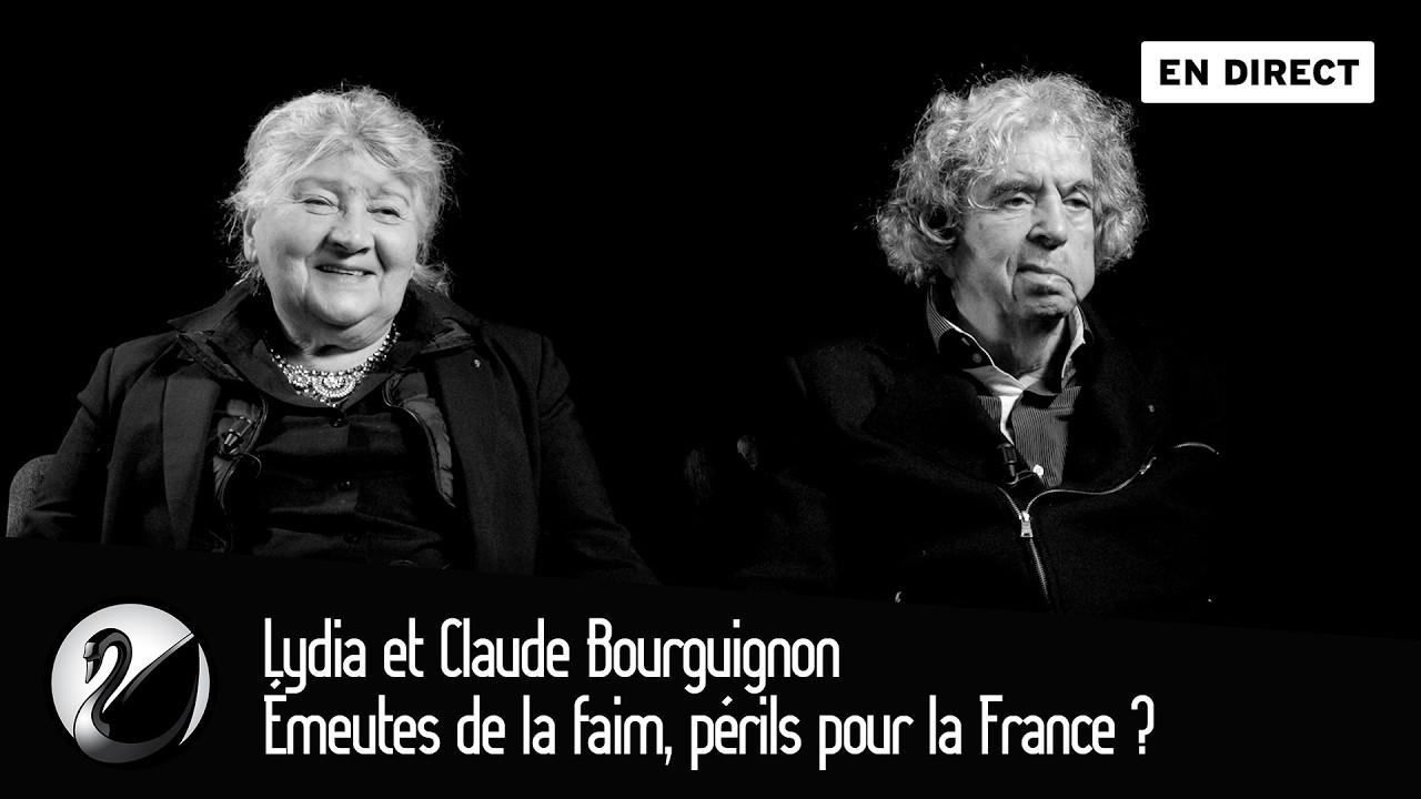 Lydia et Claude Bourguignon : Émeutes de la faim, périls pour la France ?