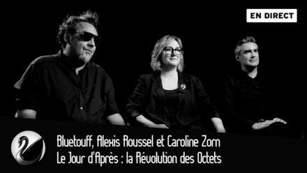 Bluetouff, Caroline Zorn et Alexis Roussel: Le Jour d&rsquo;Après, la Révolution des Octets.