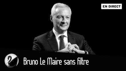Bruno Le Maire Sans Filtre.
