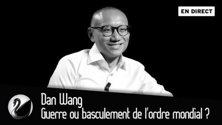 Dan Wang : Menace de guerre ou basculement de l&rsquo;ordre mondial ?