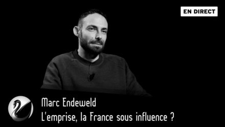 Marc Endeweld : L’emprise, la France sous influence ?