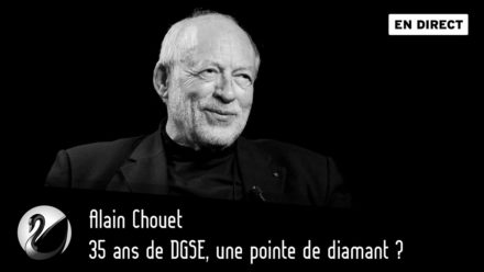 Alain Chouet, 35 ans de DGSE, une pointe de diamant ?