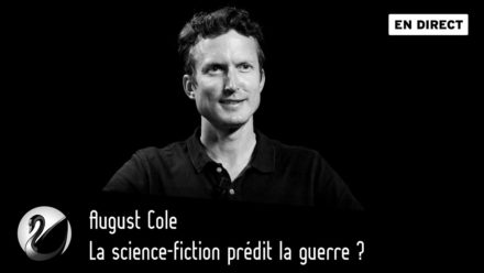 August Cole, La science-fiction prédit la guerre ? [VO]