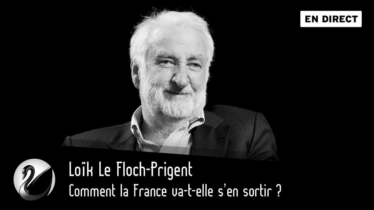 Loïk Le Floch-Prigent : Comment la France va-t-elle s’en sortir ?