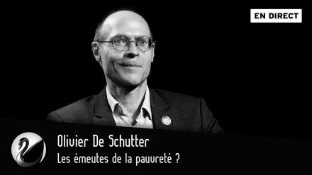 Olivier De Schutter : Les émeutes de la pauvreté ?