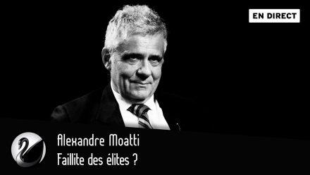 Alexandre Moatti : Faillite des élites ?