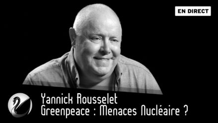 Greenpeace : Menaces Nucléaire ?